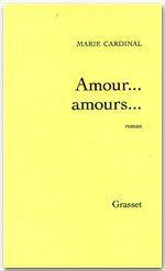 Couverture ebook de Amour... amours..., de Marie Cardinal