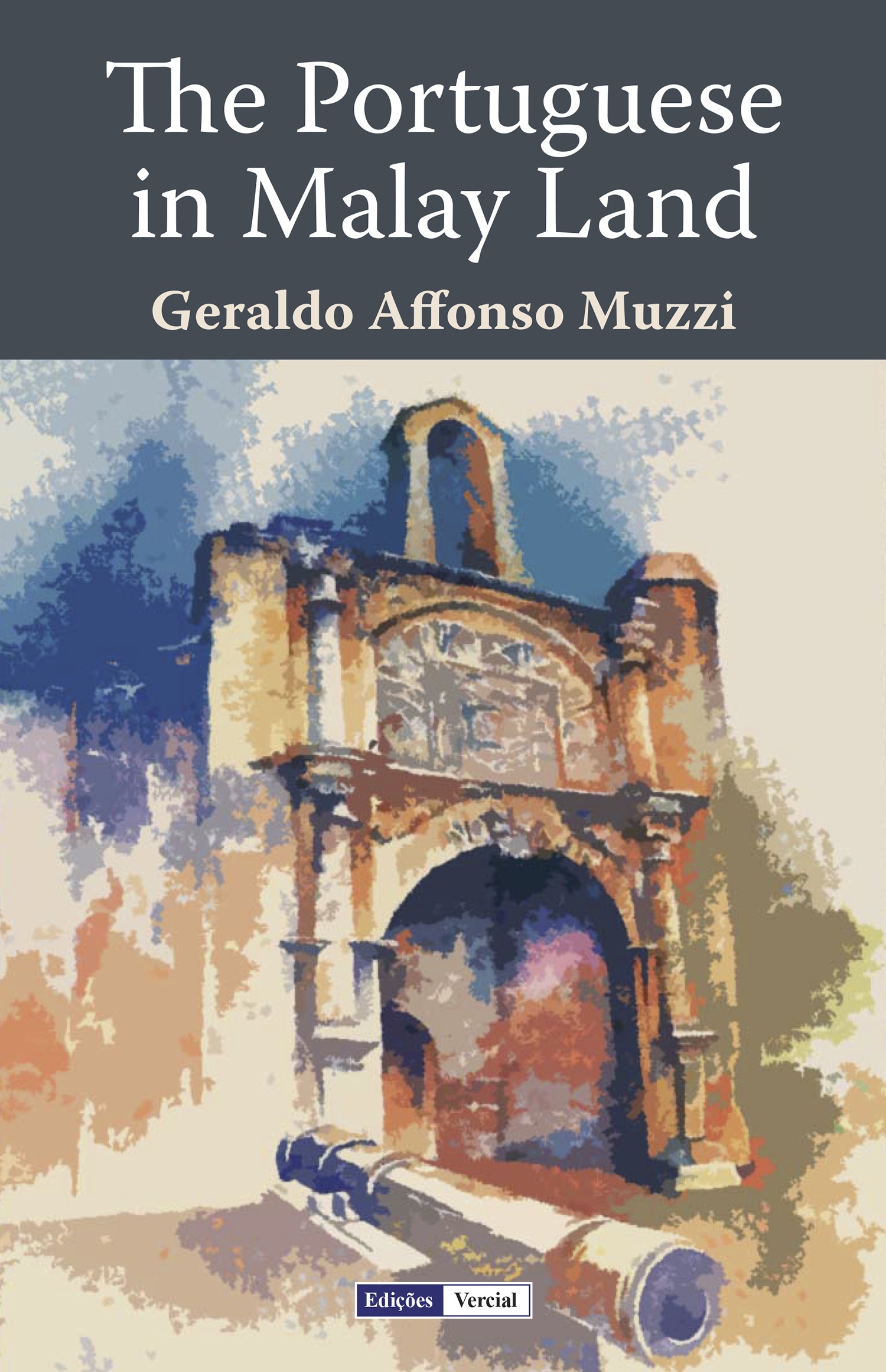 Couverture ebook de The Portuguese in Malay Land, de Geraldo Affonso muzzi