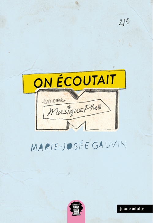 ebook cover of On écoutait Musique Plus Tome 2, by Marie-Josee Gauvin