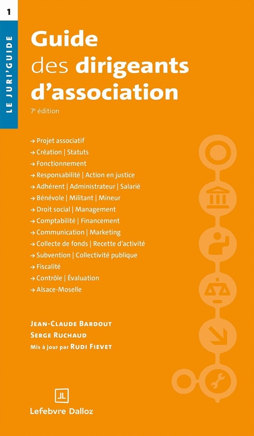 Couverture ebook de Guide des dirigeants d'association 7ed, de Jean-Claude Bardout, Rudi Fievet, Serge Ruchaud