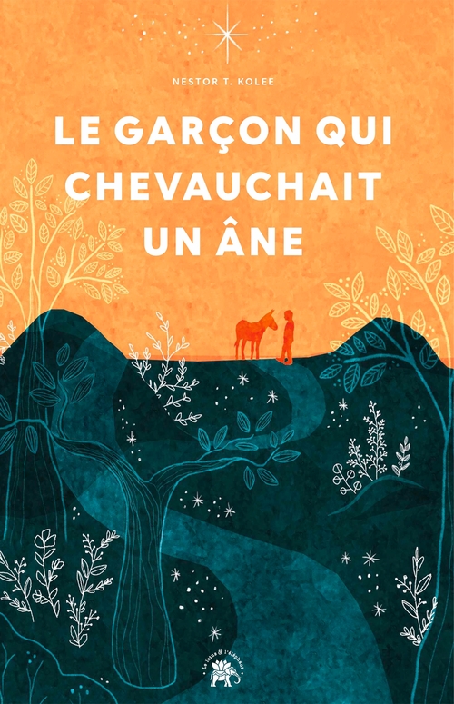 Couverture ebook de Le garçon qui chevauchait un âne, de Nestor t. Kolée