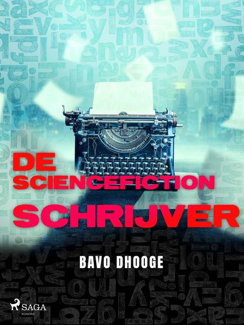 ebook cover of De Sciencefictionschrijver, by Bavo Dhooge
