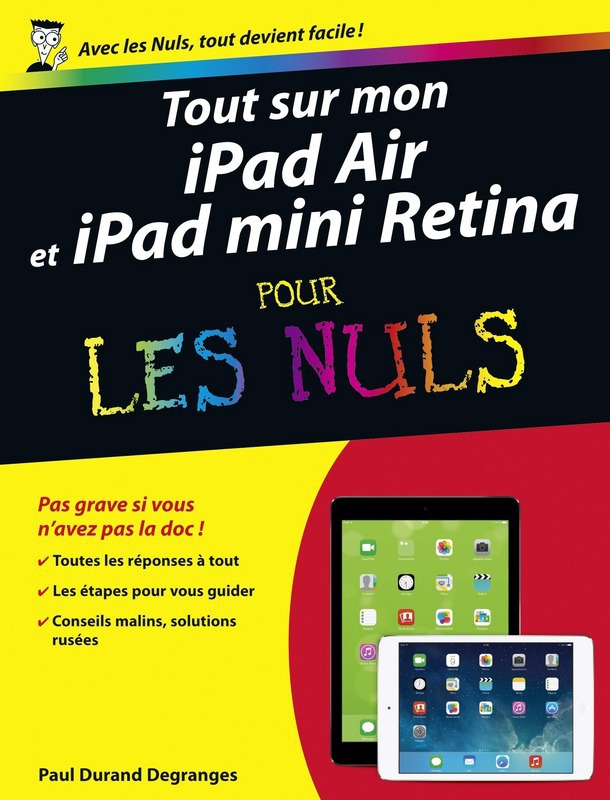 Couverture ebook de Tout sur mon iPad Air et iPad mini Retina Pour lesnuls, de Paul Durand degranges