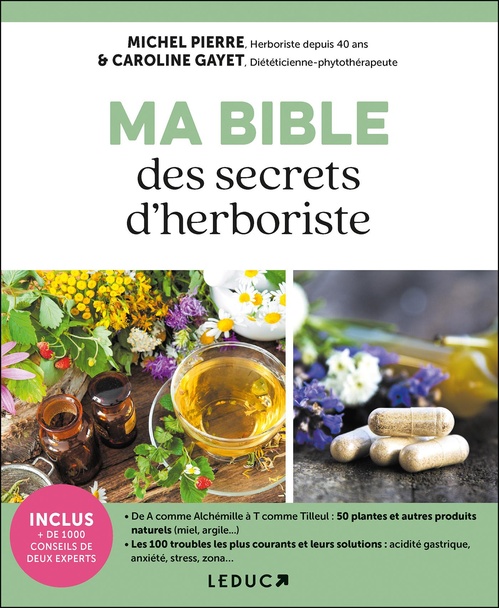 Couverture ebook de Ma bible de l'herboristerie, de Caroline Gayet, Michel Pierre