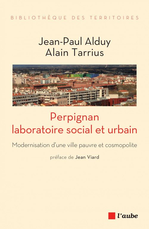 Couverture ebook de Perpignan, laboratoire social et urbain, de Jean-paul Alduy, Alain Tarrius