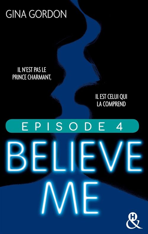 ebook cover of Believe Me - Episode 4, by Gina Gordon
