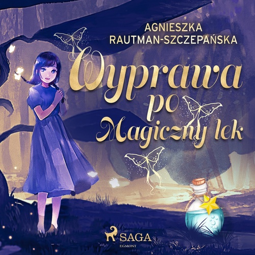Couverture audiobook de Wyprawa po magiczny lek, de Agnieszka Rautman-Szczepa'Nska