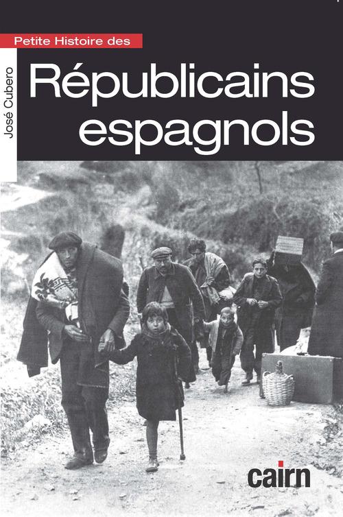 Couverture ebook de Petite histoire des Républicains espagnols, de José Cubero
