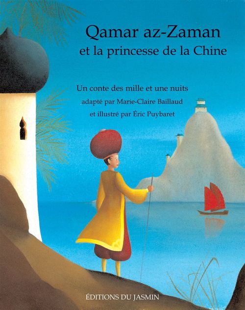 Couverture ebook de Qamar az-Zaman et la princesse de la Chine, de Baillaud/Puybaret