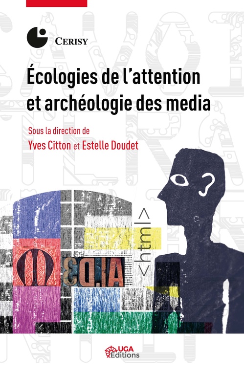 ebook cover of Écologies de l´attention et archéologie des media, by Yves Citton, Estelle Doudet