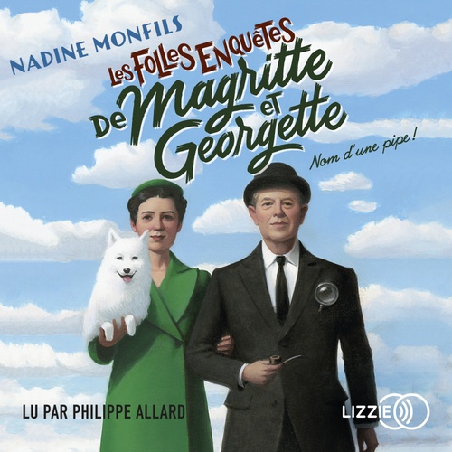 Couverture audiobook de Les Folles enquêtes de Magritte et Georgette : Nom d'une pi, de Nadine Monfils