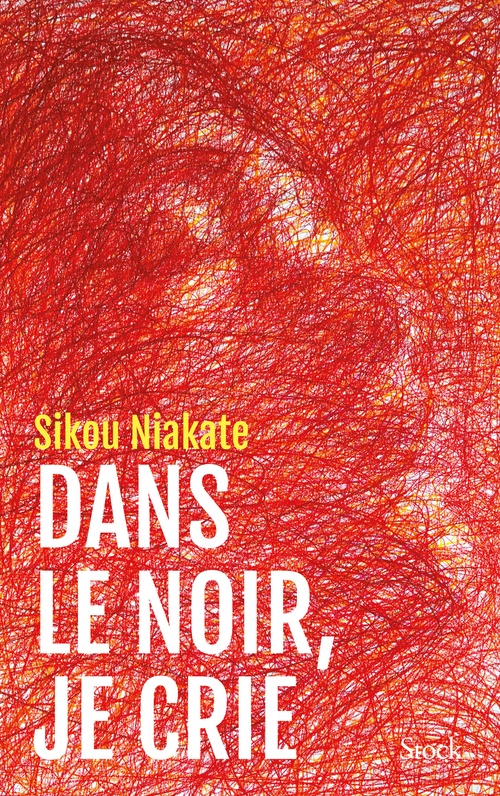 ebook cover of Dans le noir, je crie, by Sikou Niakaté