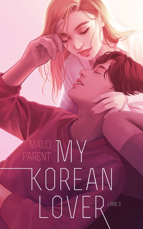 ebook cover of My Korean Lover - Tome 3, by Maud Parent