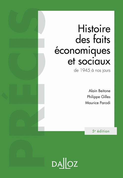 Couverture ebook de Histoire des faits économiques et sociaux de 1945 à nos jours (N) 5ed - Précis, de Alain Beitone, Philippe Gilles, Maurice Parodi