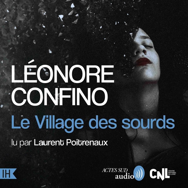 audiobook cover of Le Village des sourds, by Leonore Confino