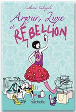 Couverture ebook de Amour, luxe et rébellion, de Catherine Kalengula