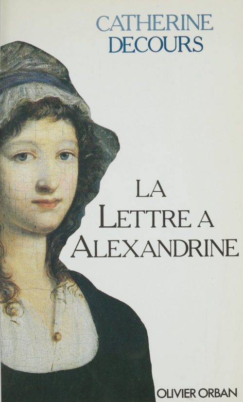 ebook cover of La Lettre à Alexandrine, by Catherine Decours