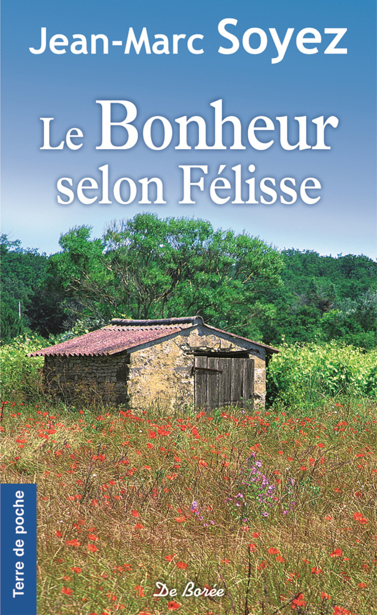 Couverture ebook de Le Bonheur selon Félisse, de Jean-marc Soyez