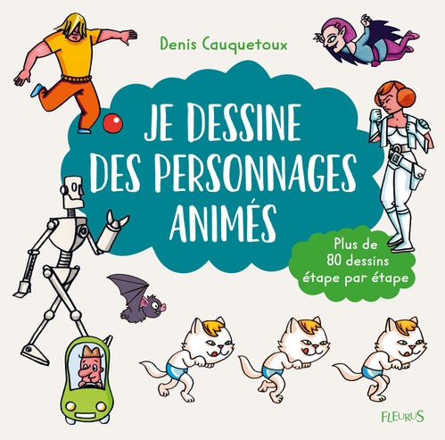 Couverture ebook de Je dessine des personnages animés, de Denis Cauquetoux