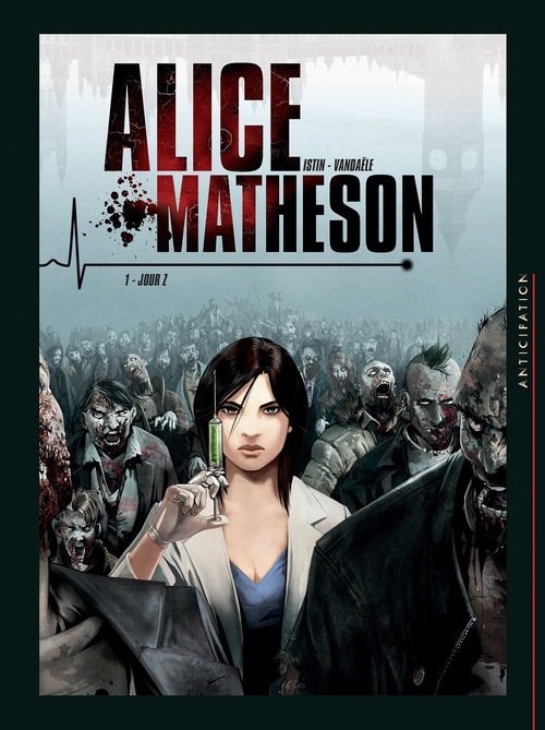 Couverture ebook de Alice Matheson T01 - Jour Z, de Jean-Luc Istin