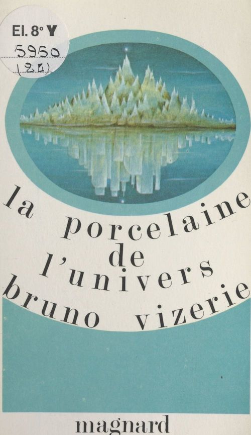 ebook cover of La porcelaine de l'univers, by Bruno Vizerie