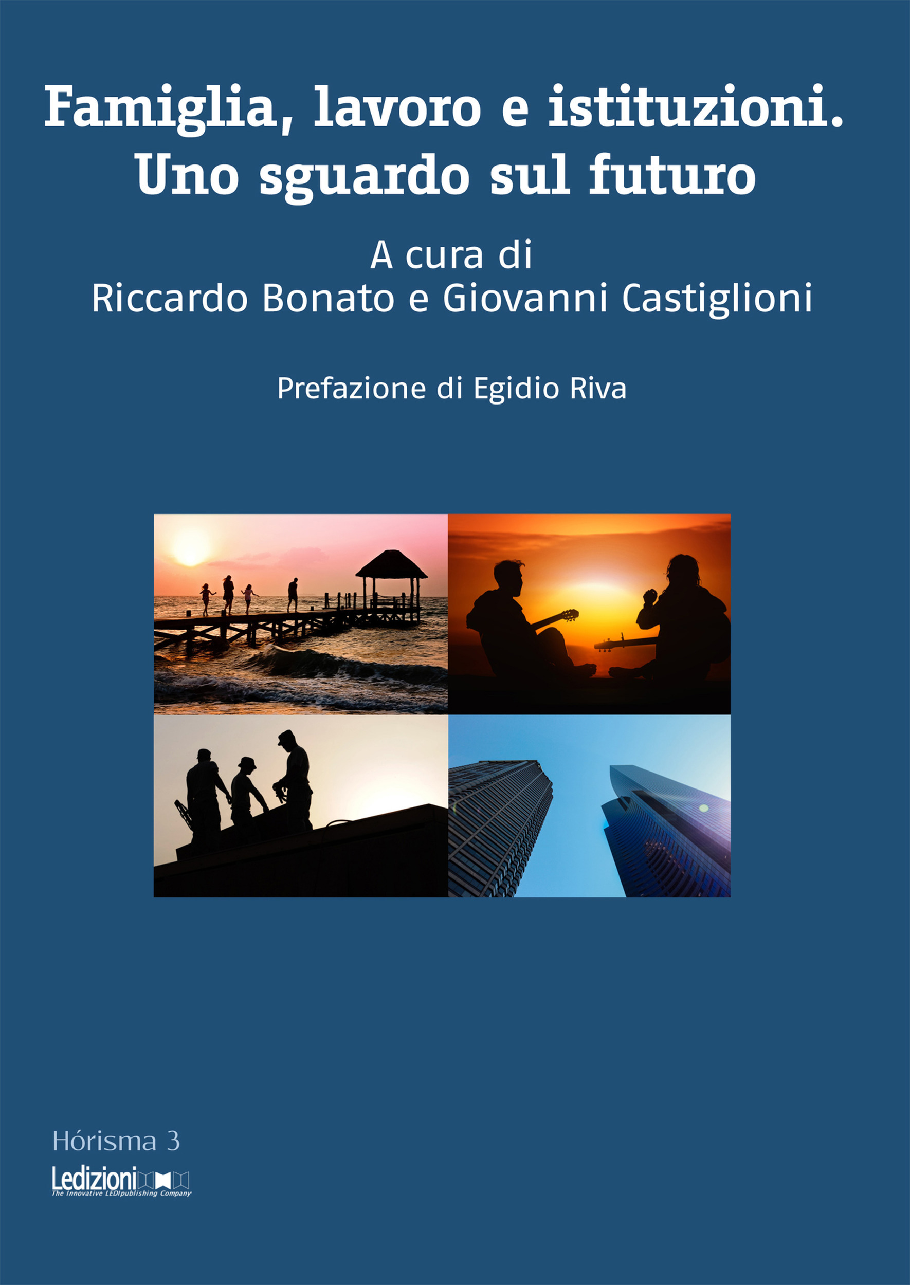 ebook cover of Famiglia, lavoro e istituzioni, by Giovanni Castiglioni, Riccardo Bonato