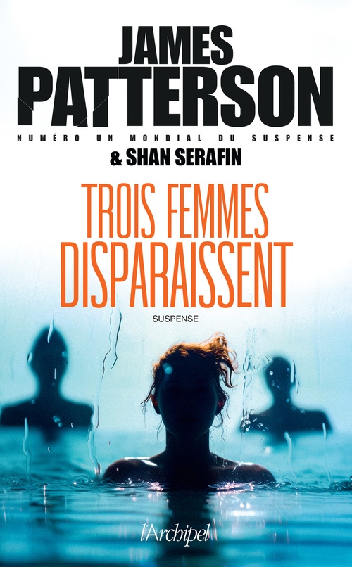 ebook cover of Trois femmes disparaissent, by James Patterson, Shan Serafin