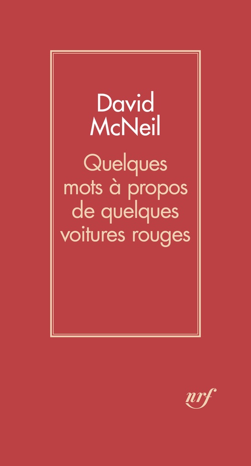 ebook cover of Quelques mots à propos de quelques voitures rouges, by David McNeil