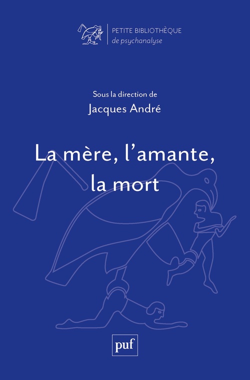 Couverture ebook de La mère, l'amante, la mort, de Jacques André