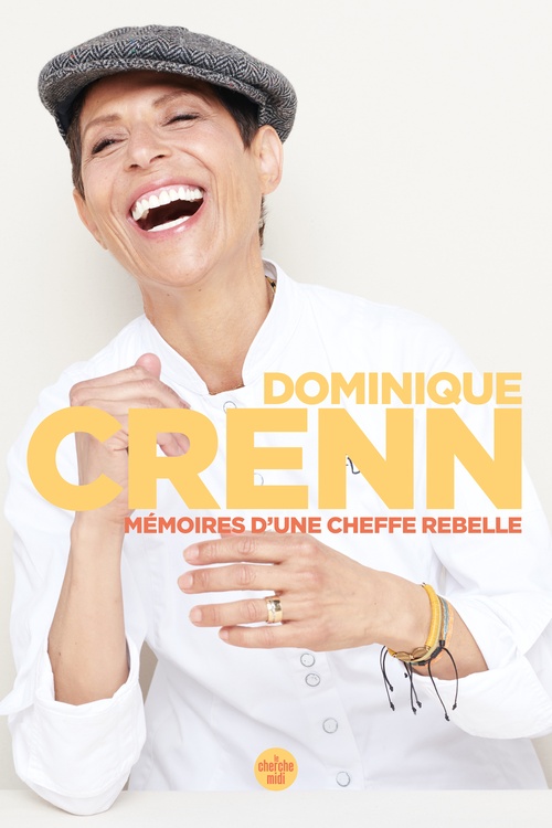 ebook cover of Mémoires d'une cheffe rebelle - En quête de ce qui compte vraiment, by Dominique Crenn