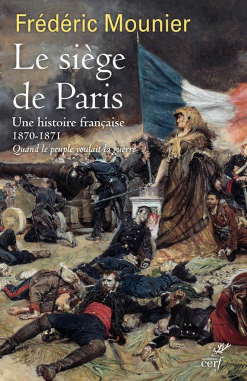 ebook cover of LE SIEGE DE PARIS - UNE HISTOIRE FRANCAISE - 1870- 1871, by Frédéric Mounier