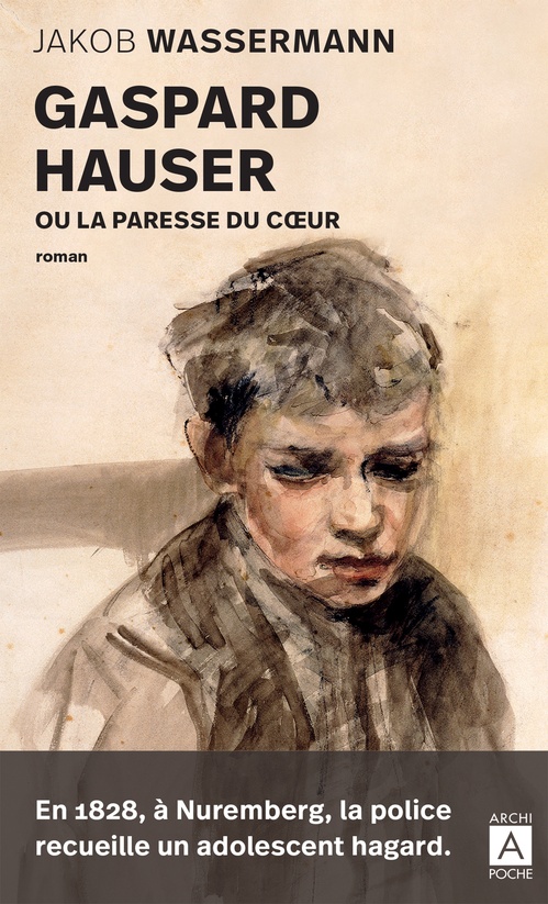 ebook cover of Gaspard Hauser ou la paresse du coeur, by Jakob Wassermann