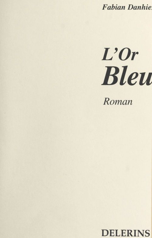 ebook cover of L'or bleu, by Fabian Danhiez