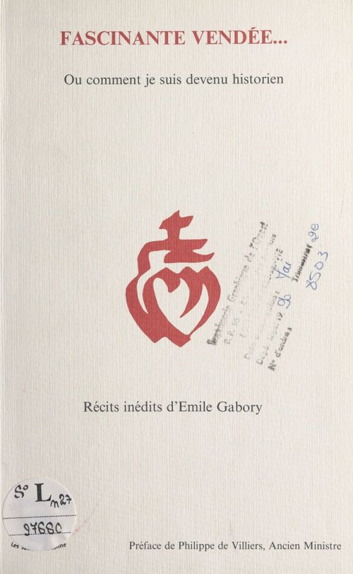 ebook cover of Fascinante Vendée... ou Comment je suis devenu historien, by Emile Gabory