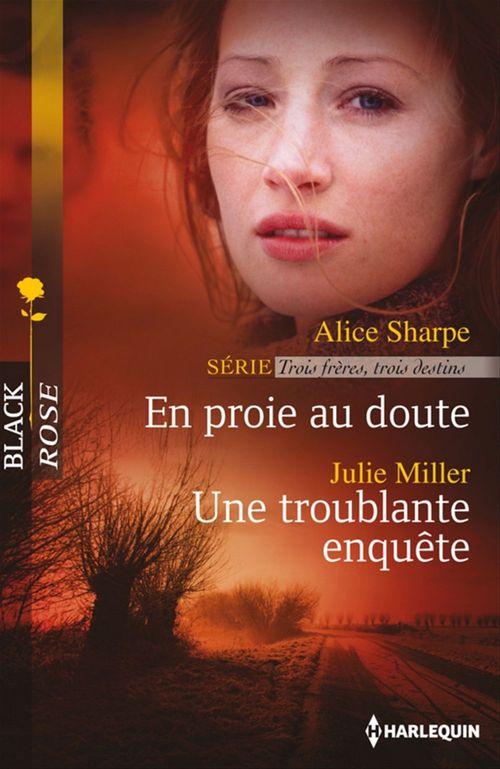 ebook cover of En proie au doute - Une troublante enquête, by Julie Miller, Alice Sharpe