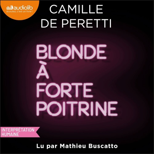 Couverture audiobook de Blonde à forte poitrine, de Camille de Peretti