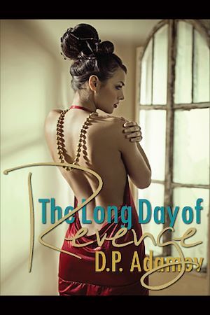 Couverture ebook de The Long Day of Revenge, de D.P. Adamov