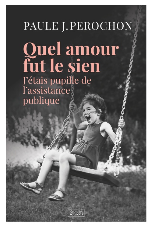 Couverture ebook de Quel amour fut le sien, de Paule James-Pérochon