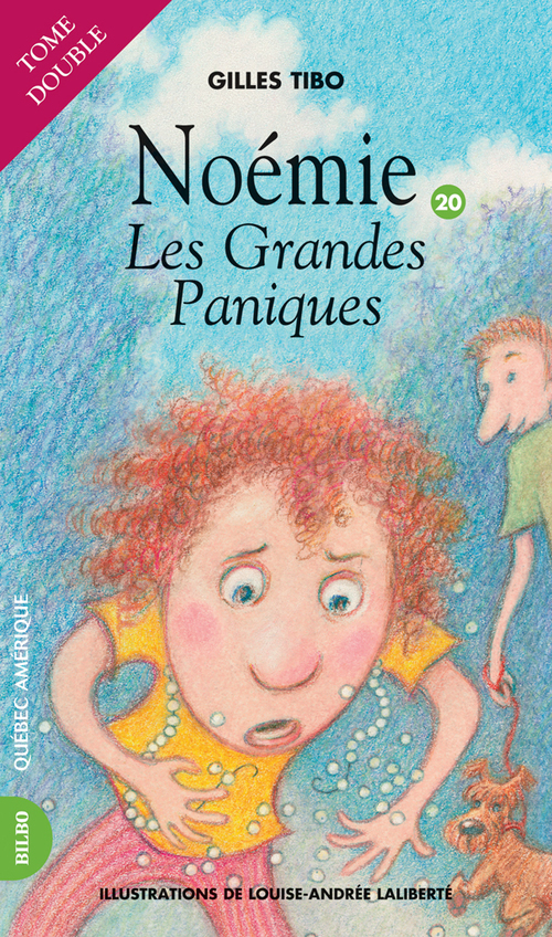 Couverture ebook de Noémie 20 - Les Grandes Paniques, de Gilles Tibo