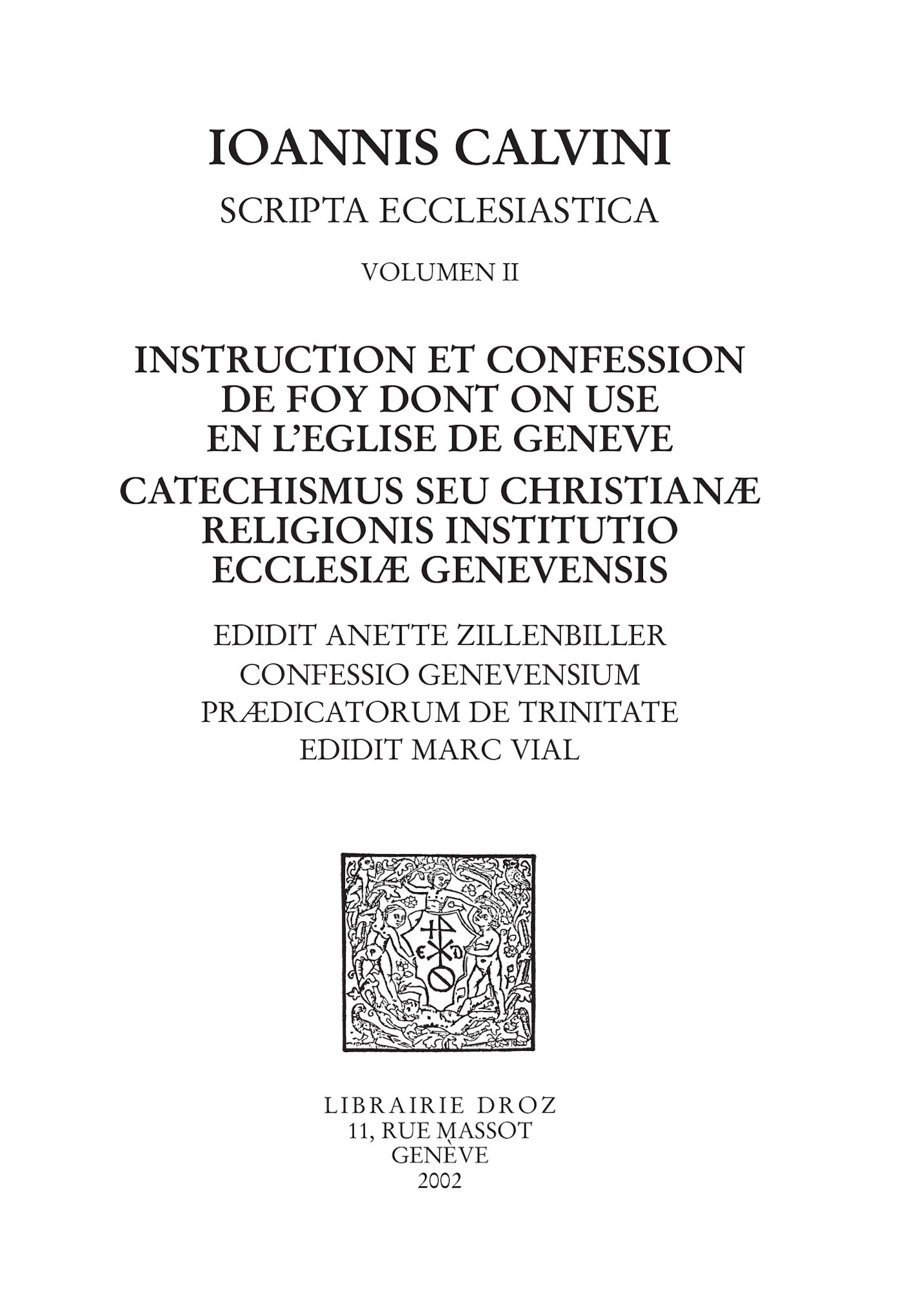 ebook cover of Instruction et confession de foy dont on use en l'Eglise de Genève - Catechismus seu christianæ religionis institutio ecclesiæ genevensis ,Confessio Genevensium prædicatorum de Trinitate, by Calvin Jean
