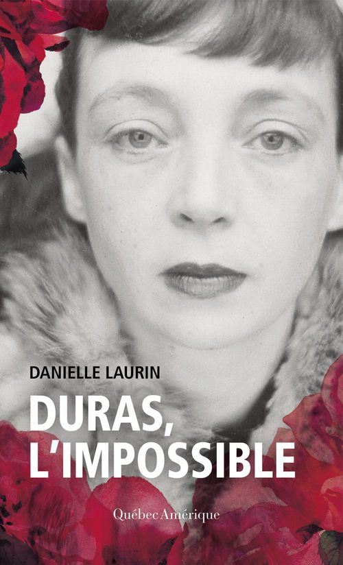 Couverture ebook de Duras, l'impossible, de Danielle Laurin