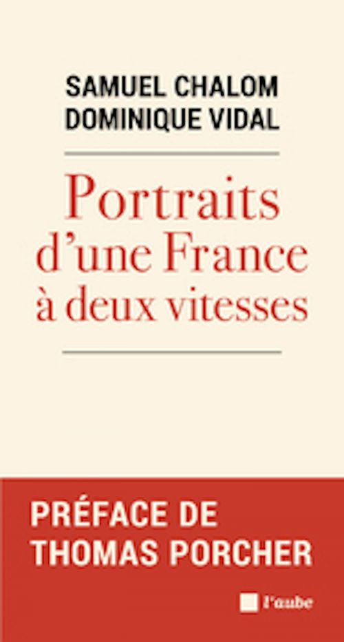 Couverture ebook de Portraits d'une France a deux vitesses, de Samuel Chalom, Dominique Vidal