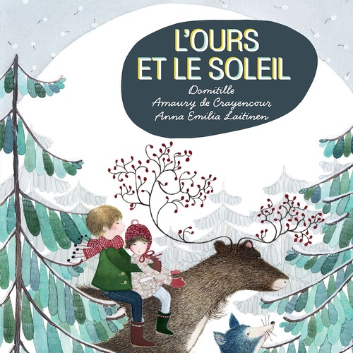 audiobook cover of L'Ours et le Soleil, by Amaury, Domitille, Anna emilia Laitinen, Anne Lavielle