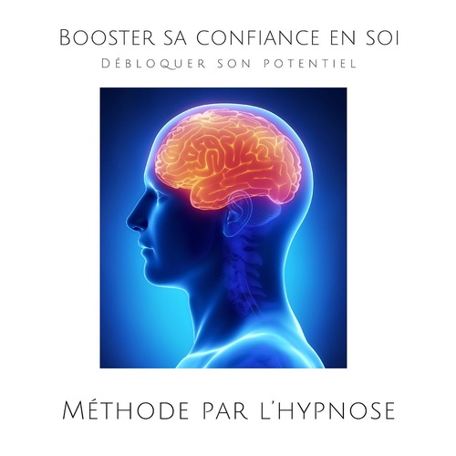 Couverture audiobook de Booster sa confiance en soi : Débloquer son potentiel (Méthode par l'hypnose), de Patrick Lynen