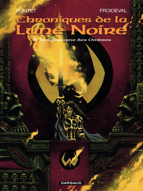 ebook cover of Les Chroniques de la Lune Noire - Tome 6 - La Couronne des Ombres, by François Froideval, Cyril Pontet
