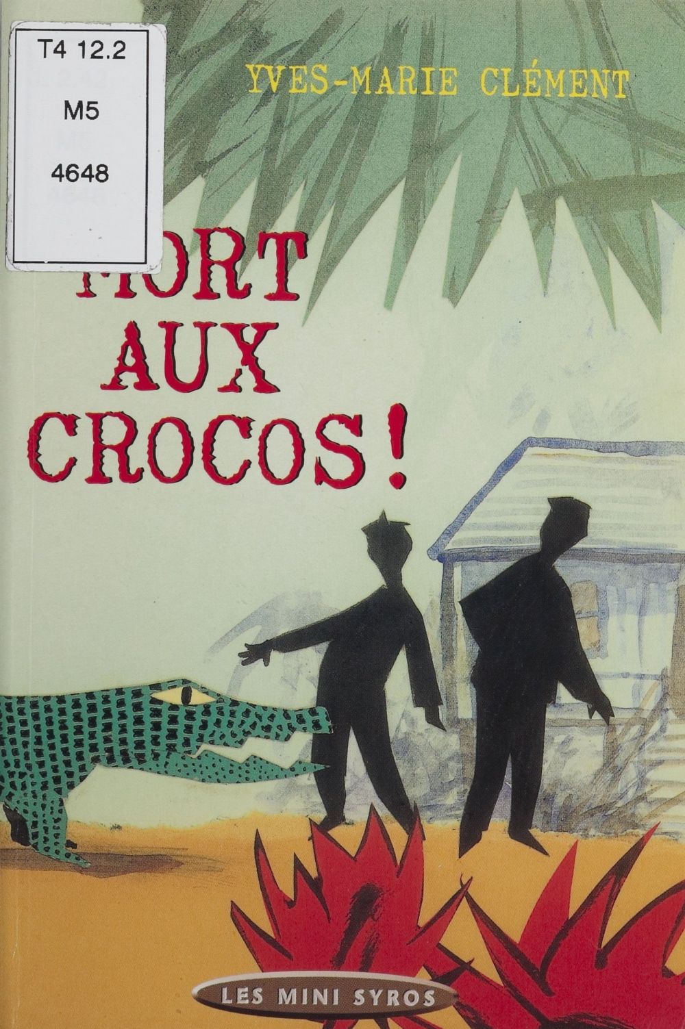 Couverture ebook de Mort aux crocos !, de Yves-Marie Clément
