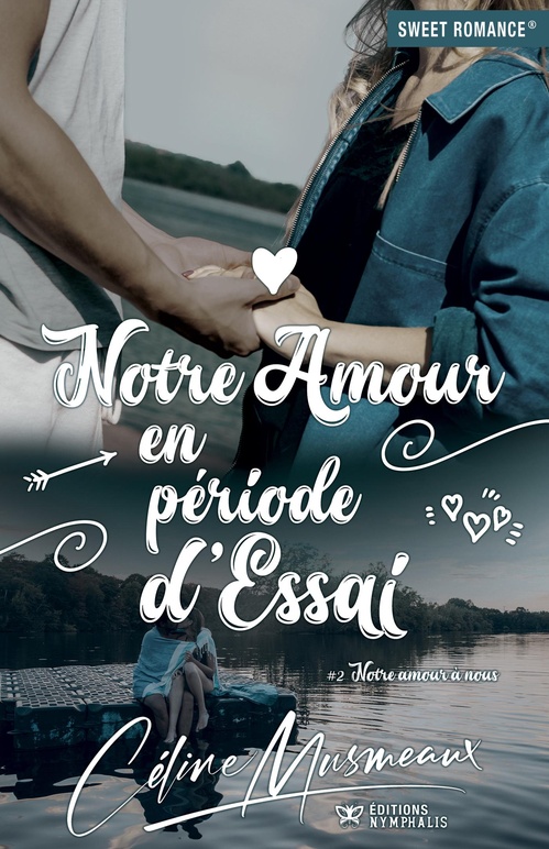 Couverture ebook de Notre amour en période d'essai, de Céline Musmeaux