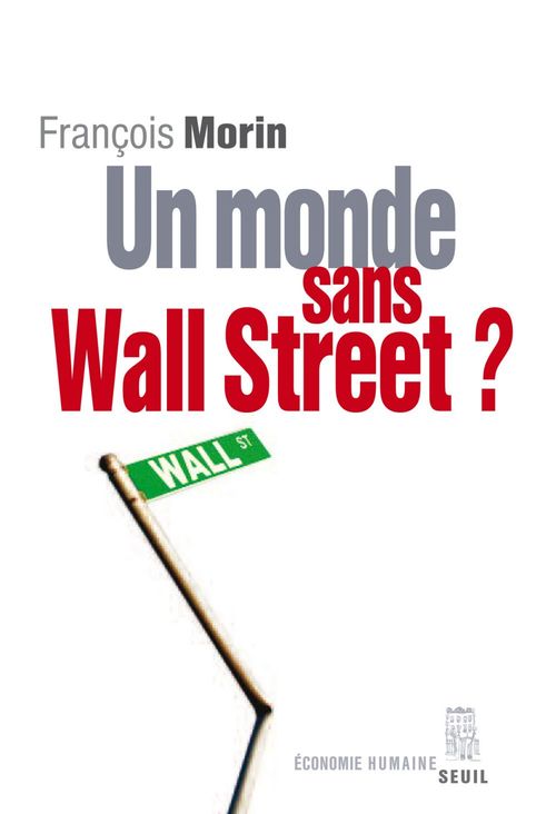ebook cover of Un monde sans Wall Street ?, by François Morin