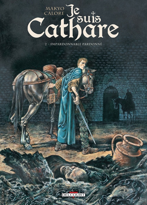 Couverture ebook de Je suis cathare T02 - Impardonnable pardonné, de Makyo, Alessandro Calore
