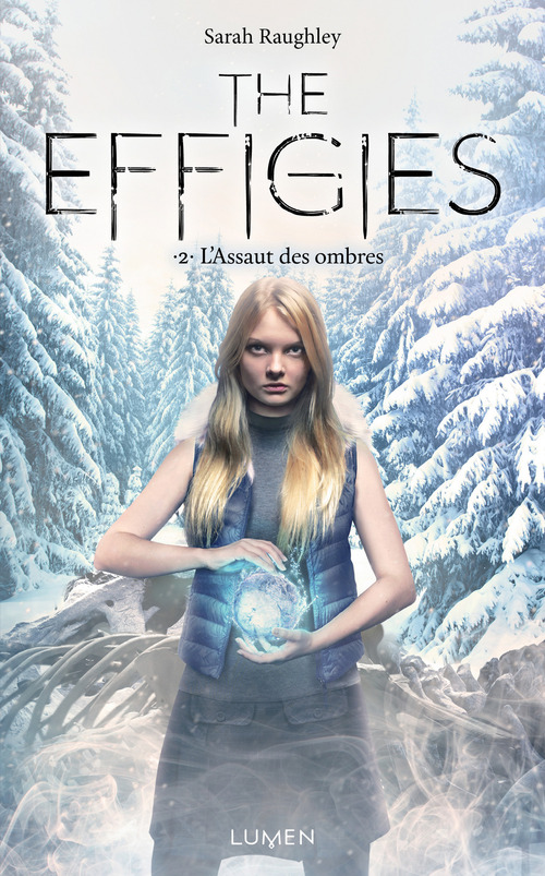 ebook cover of The Effigies - tome 2 L'Assaut des ombres, by Sarah Raughley
